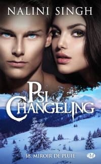  Juste un Livre - couverture du livre Psi Changeling Tome 18 Miroir de pluie de Nalini Singh