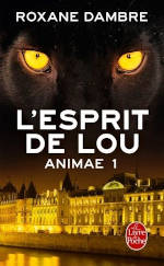  Juste un Livre - couverture du livre Animae Tome 1 : L\'esprit de Lou de Roxane Dambre