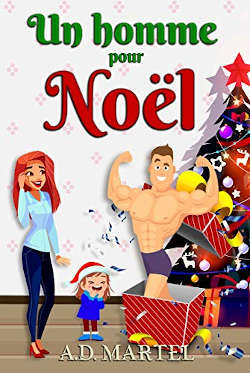  Juste un Livre - couverture du livre Un homme pour Noël de  A.D. Martel