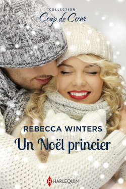  Juste un Livre - couverture du livre Un Noël princier de Rebecca WINTERS
